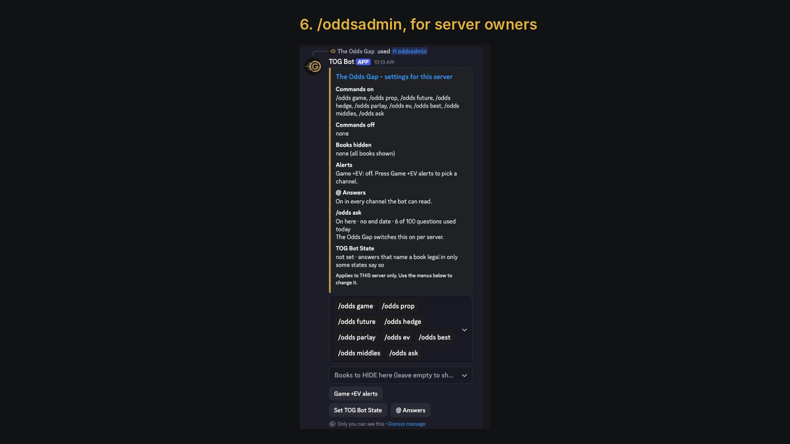 The /oddsadmin panel showing commands, hidden books, alerts, @ Answers and TOG Bot State